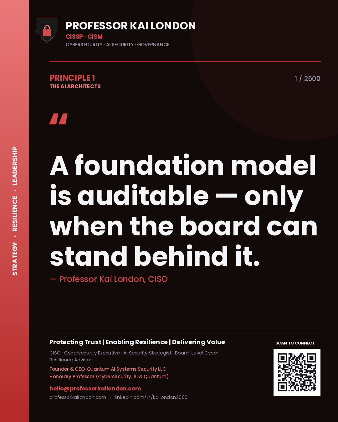 Professor Kai London principle 1: A foundation model is auditable — only when the board can stand behind it.