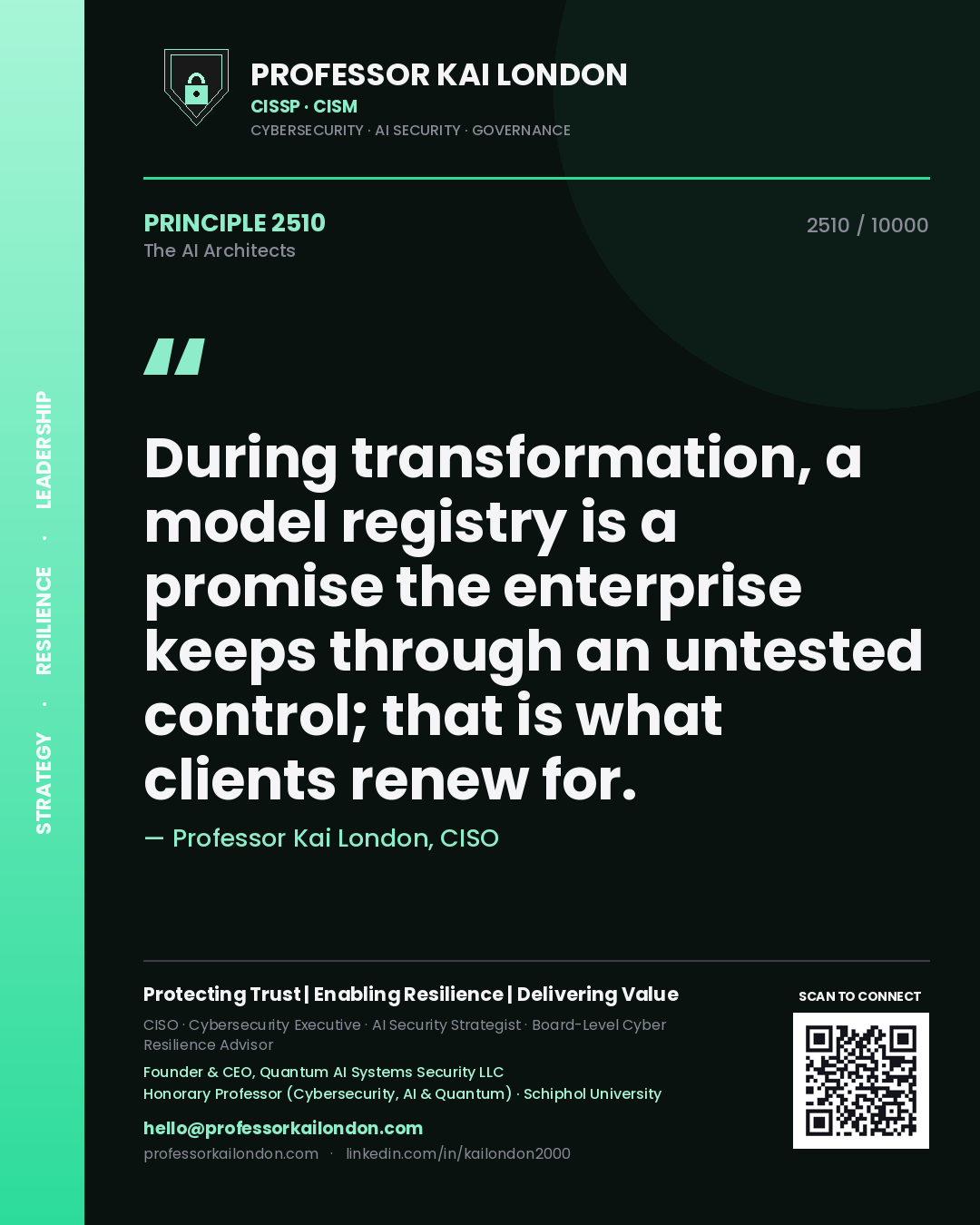 Professor Kai London principle 2510: During transformation, a model registry is a promise the enterprise keeps through an untested control; that is what clients renew for.