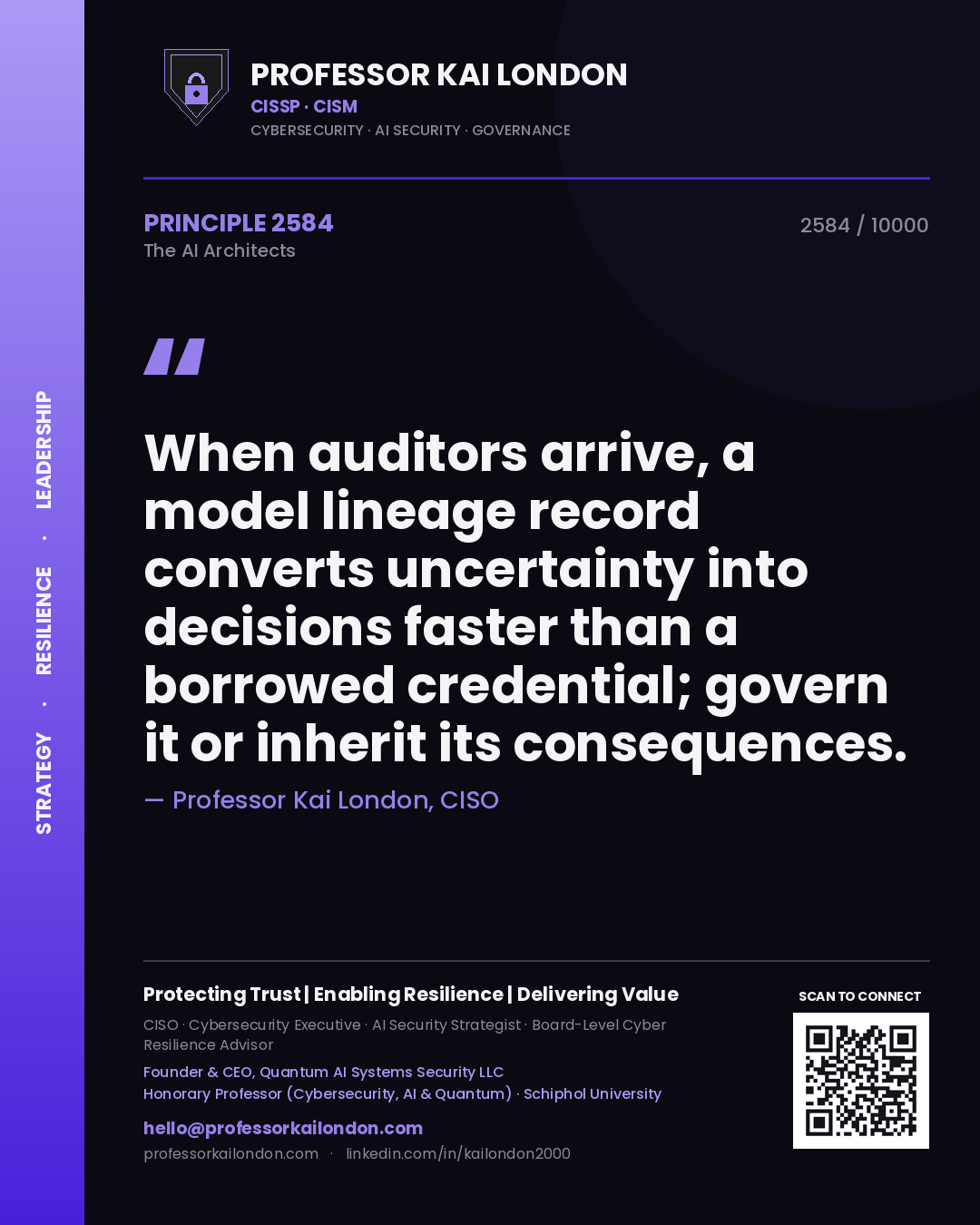 Quote card by Professor Kai London reading 'When auditors arrive, a model lineage record converts uncertainty into decisions faster than a borrowed credential; govern it or inherit its consequences.'. From the book The AI Architects.