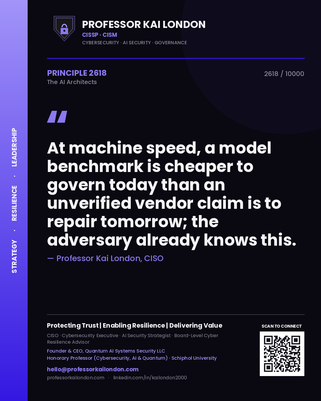 Quote card by Professor Kai London reading 'At machine speed, a model benchmark is cheaper to govern today than an unverified vendor claim is to repair tomorrow; the adversary already knows this.'. From the book The AI Architects.