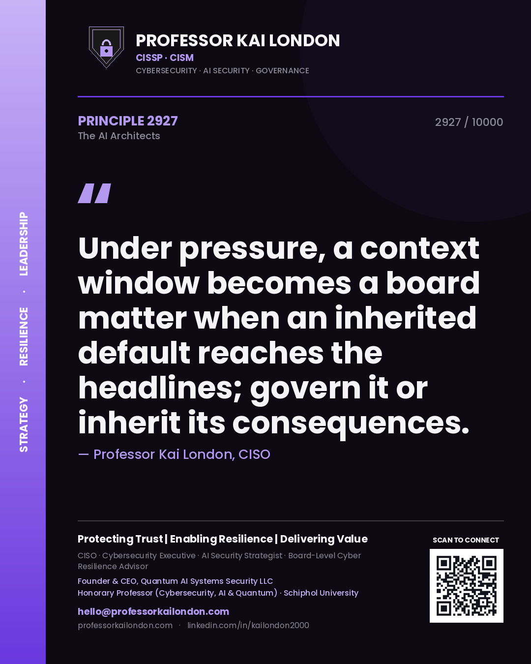 Professor Kai London principle 2927: Under pressure, a context window becomes a board matter when an inherited default reaches the headlines; govern it or inherit its consequences.