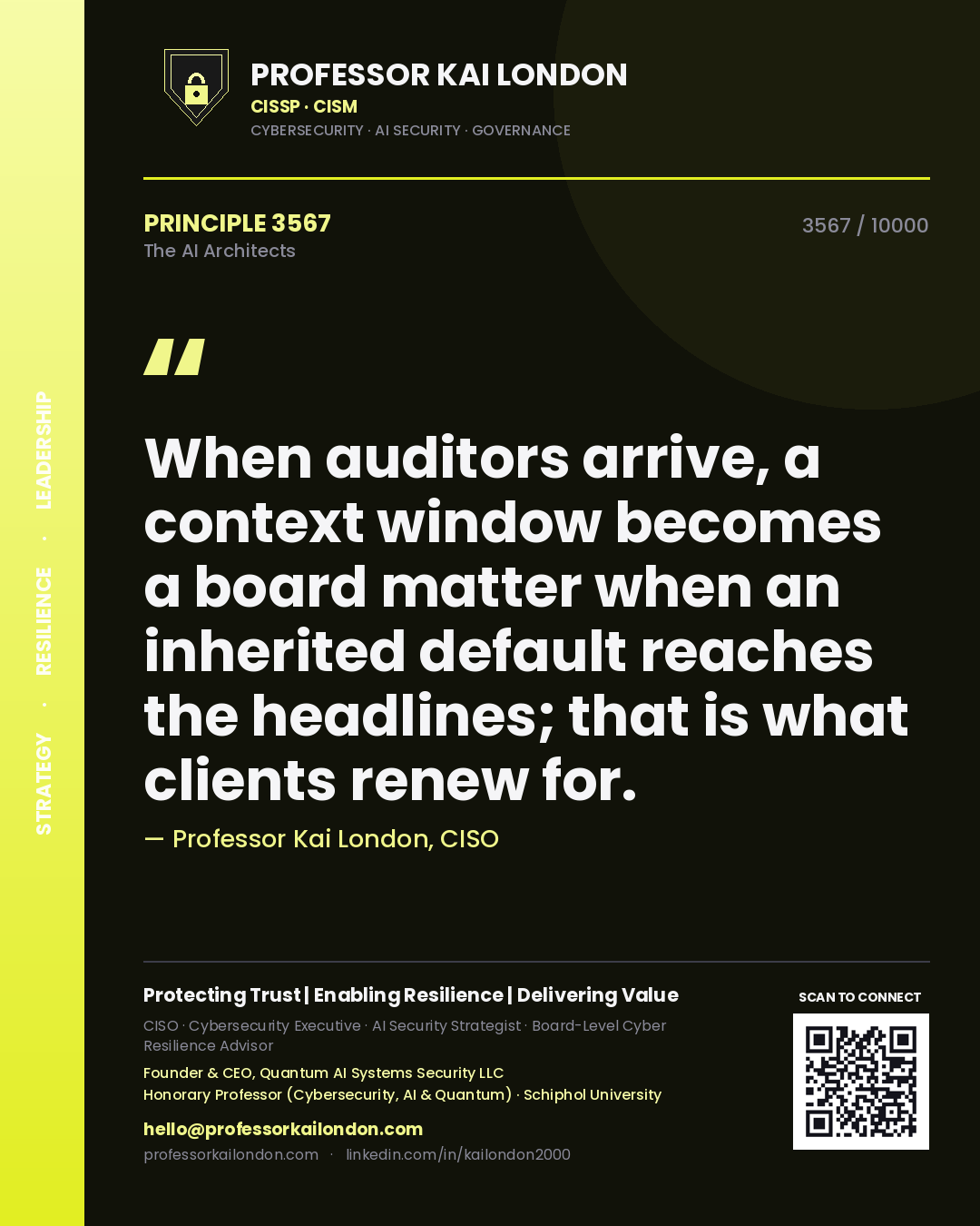 Quote card by Professor Kai London reading 'When auditors arrive, a context window becomes a board matter when an inherited default reaches the headlines; that is what clients renew for.'. From the book The AI Architects.