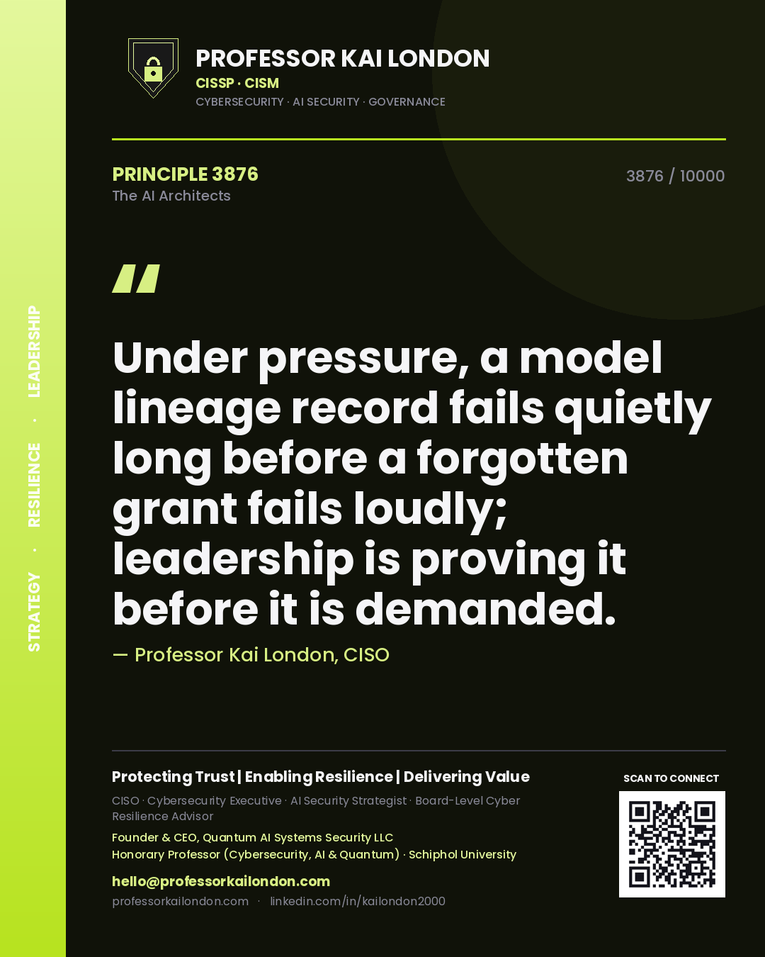 Professor Kai London principle 3876: Under pressure, a model lineage record fails quietly long before a forgotten grant fails loudly; leadership is proving it before it is demanded.