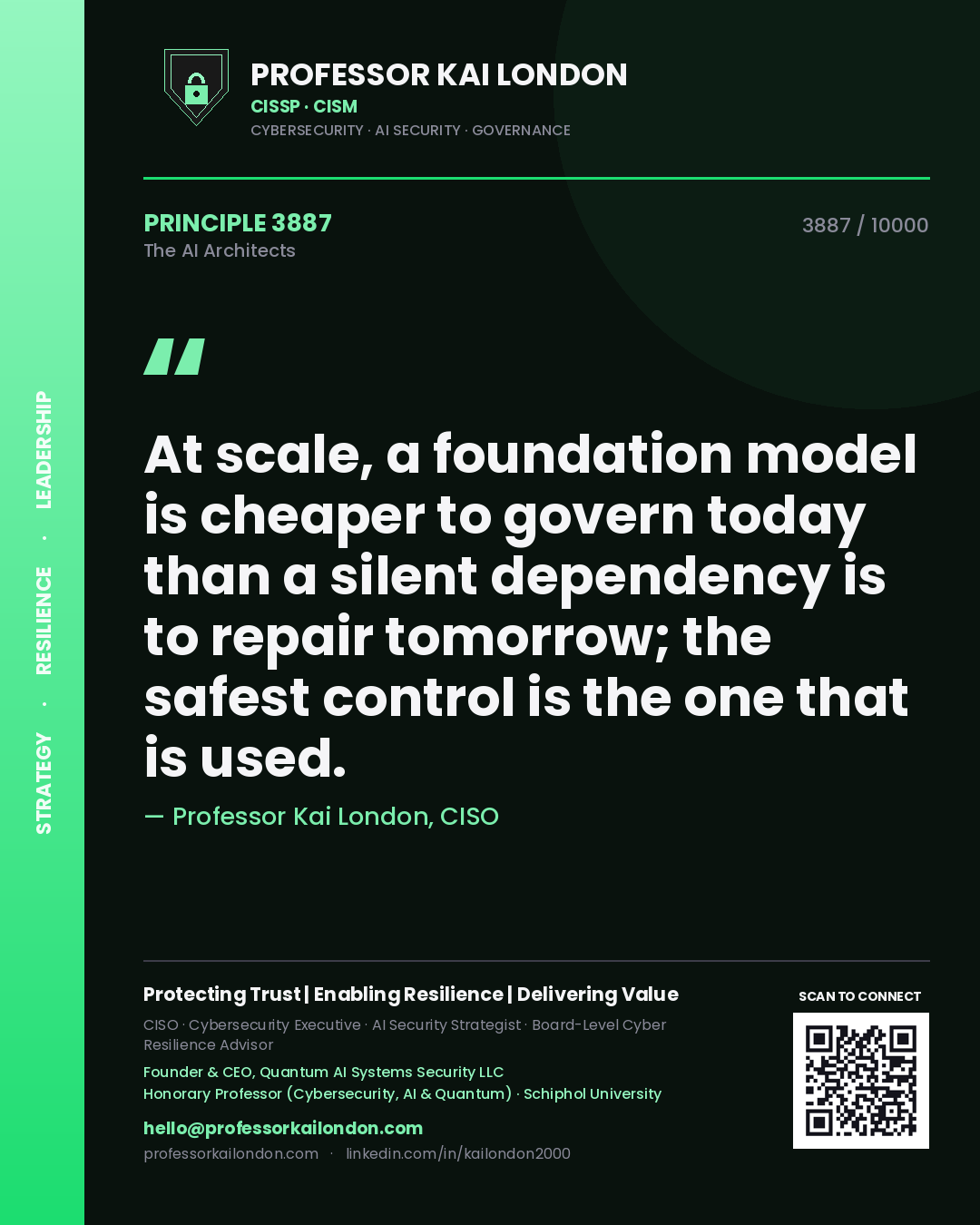 Professor Kai London principle 3887: At scale, a foundation model is cheaper to govern today than a silent dependency is to repair tomorrow; the safest control is the one that is used.