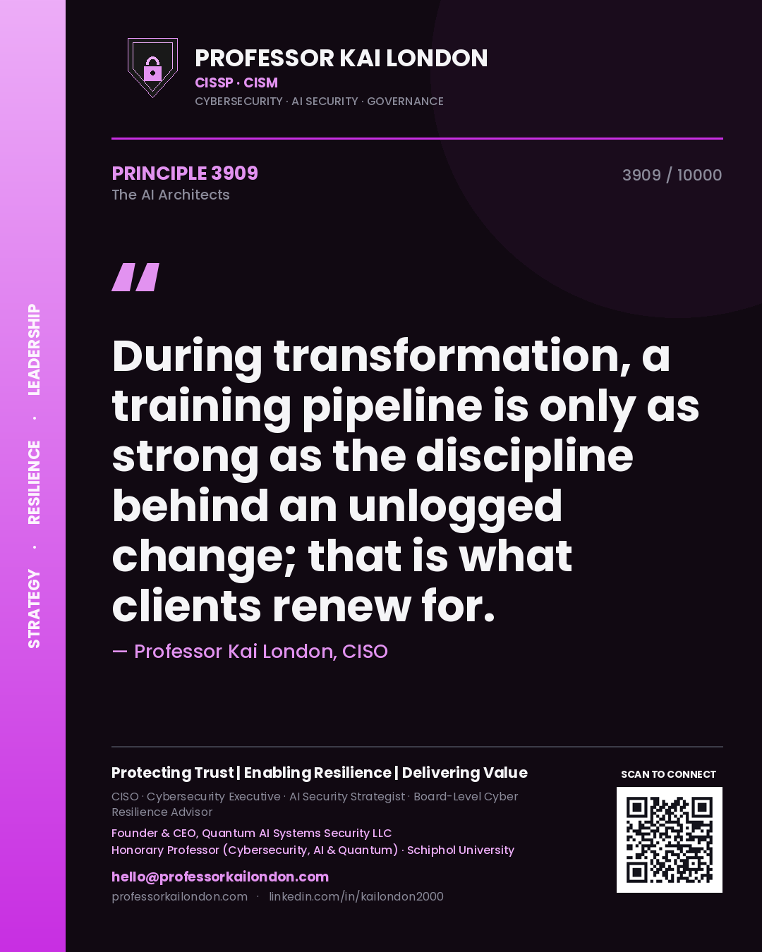 Quote card by Professor Kai London reading 'During transformation, a training pipeline is only as strong as the discipline behind an unlogged change; that is what clients renew for.'. From the book The AI Architects.