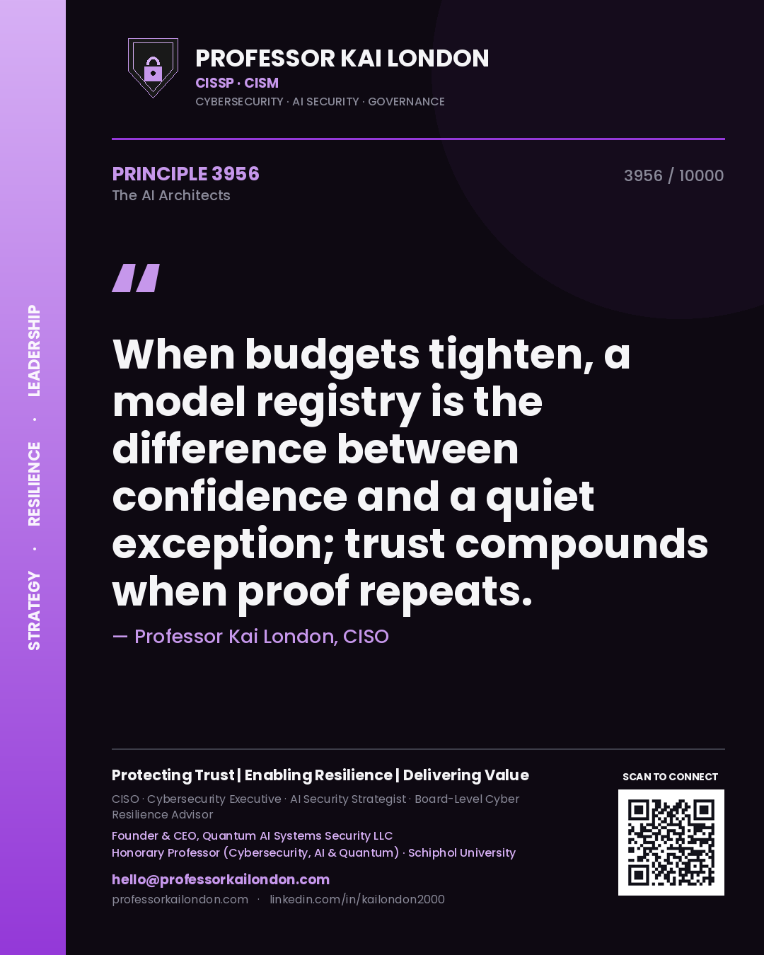 Quote card by Professor Kai London reading 'When budgets tighten, a model registry is the difference between confidence and a quiet exception; trust compounds when proof repeats.'. From the book The AI Architects.
