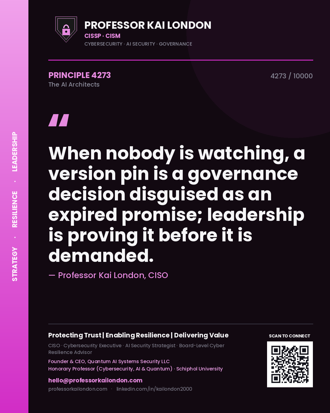 Professor Kai London principle 4273: When nobody is watching, a version pin is a governance decision disguised as an expired promise; leadership is proving it before it is demanded.