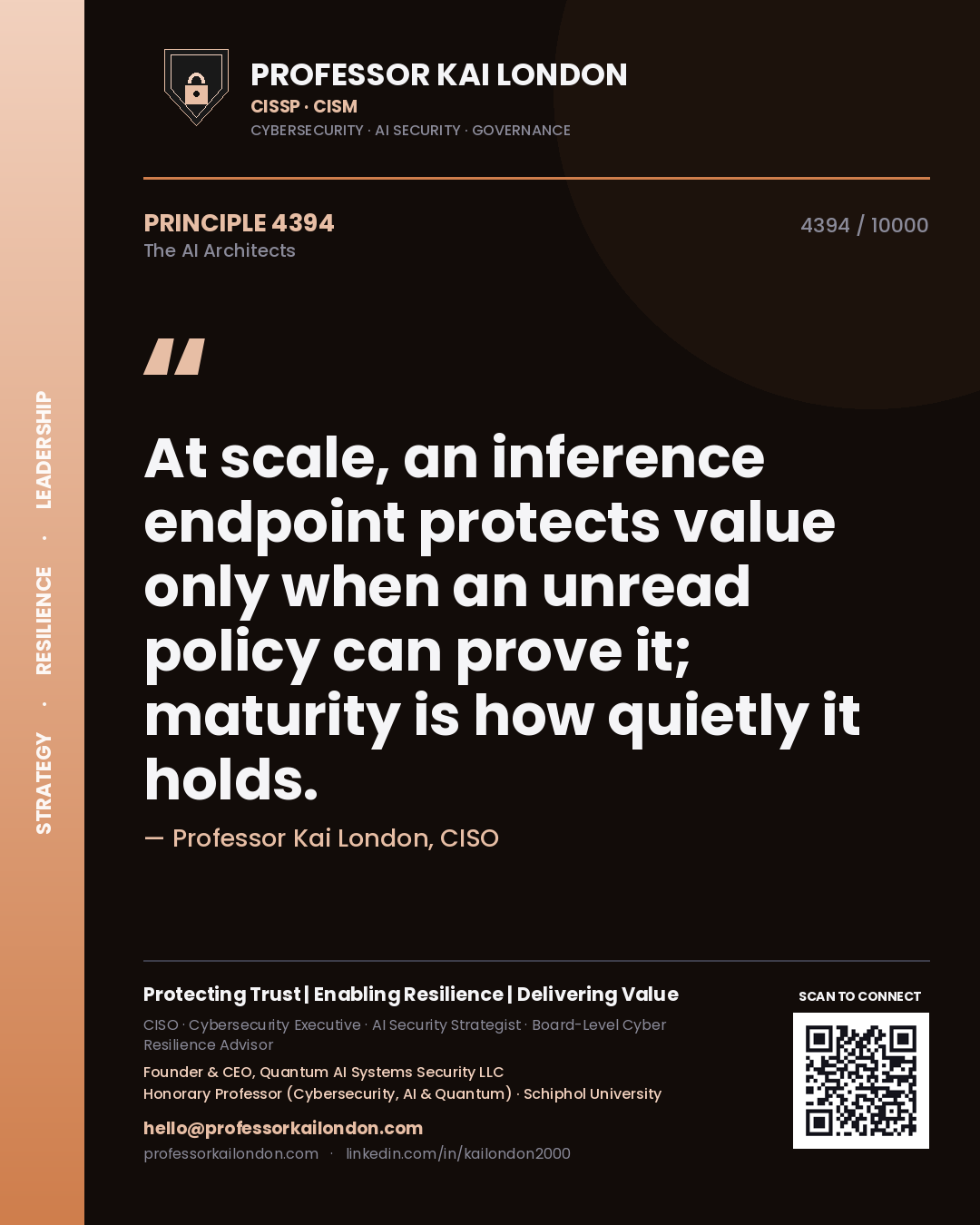 Professor Kai London principle 4394: At scale, an inference endpoint protects value only when an unread policy can prove it; maturity is how quietly it holds.
