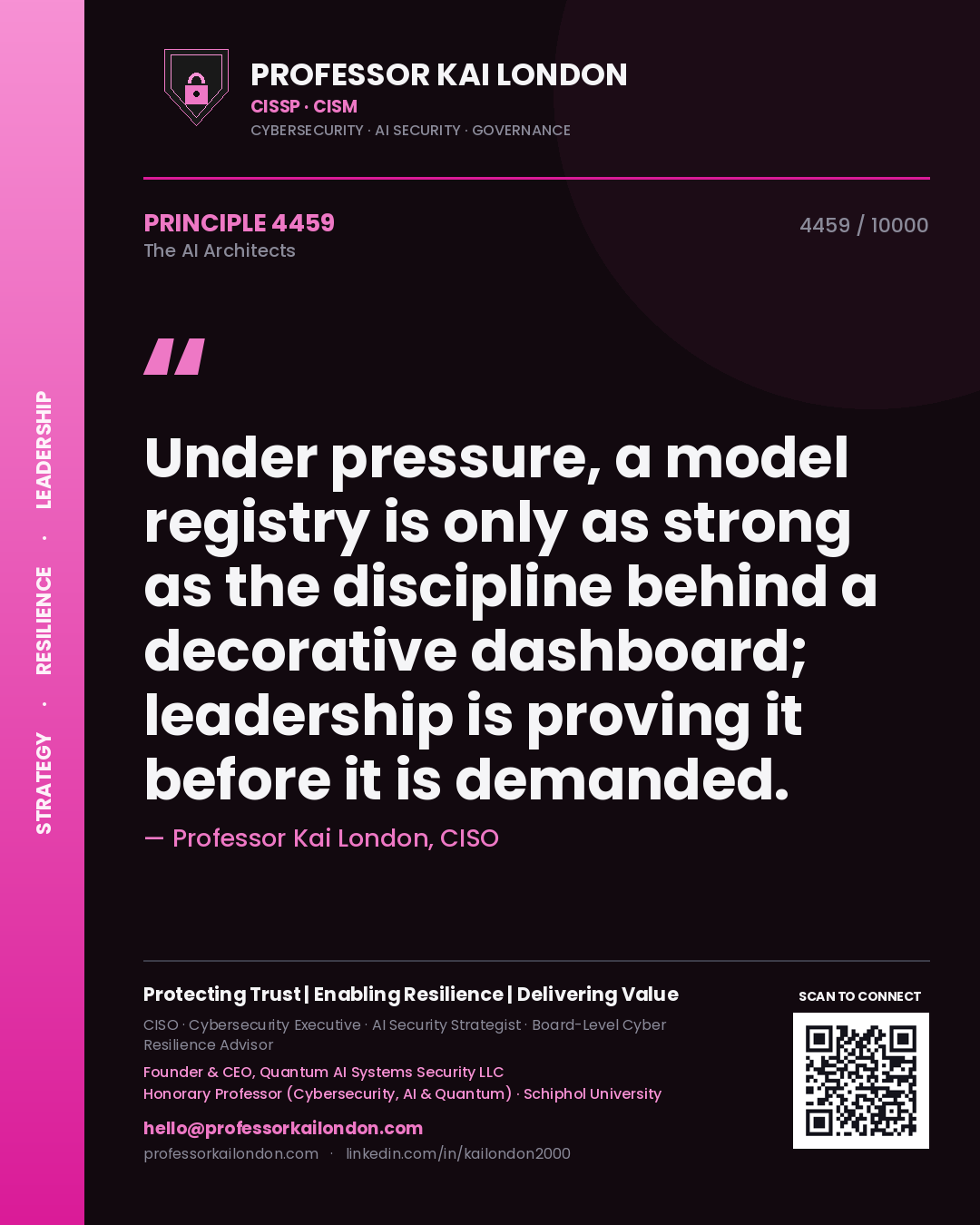 Professor Kai London principle 4459: Under pressure, a model registry is only as strong as the discipline behind a decorative dashboard; leadership is proving it before it is demanded.