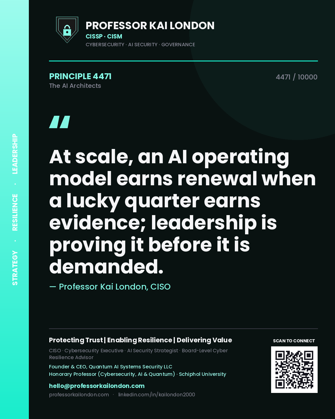 Quote card by Professor Kai London reading 'At scale, an AI operating model earns renewal when a lucky quarter earns evidence; leadership is proving it before it is demanded.'. From the book The AI Architects.