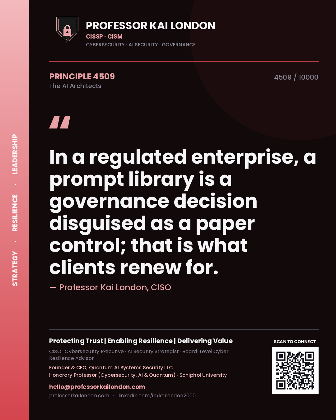 Quote card by Professor Kai London reading 'In a regulated enterprise, a prompt library is a governance decision disguised as a paper control; that is what clients renew for.'. From the book The AI Architects.