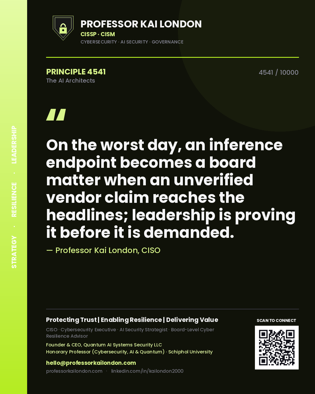 Professor Kai London principle 4541: On the worst day, an inference endpoint becomes a board matter when an unverified vendor claim reaches the headlines; leadership is proving it before it is demanded.
