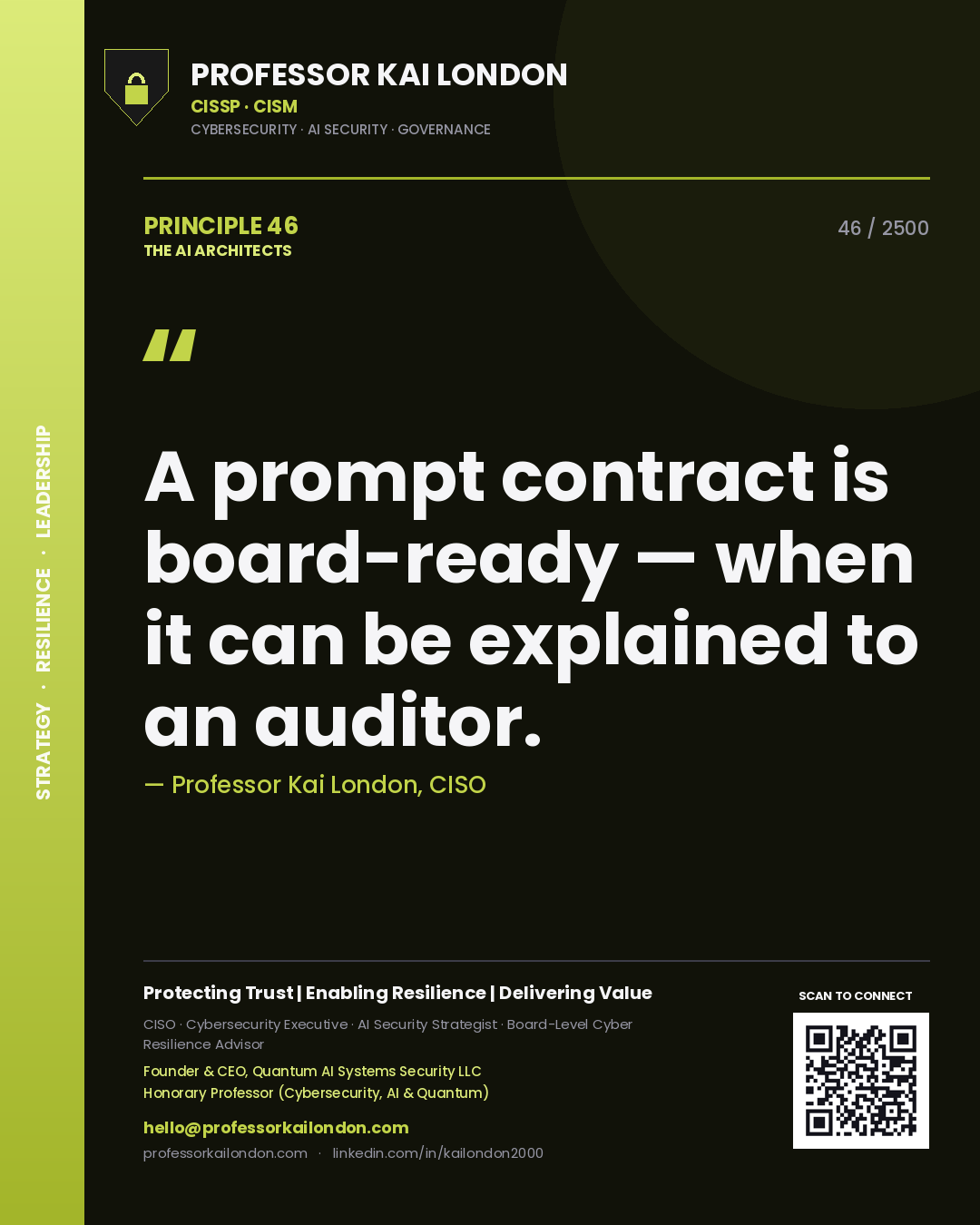 Quote card by Professor Kai London reading 'A prompt contract is board-ready — when it can be explained to an auditor.'. From the book The AI Architects.