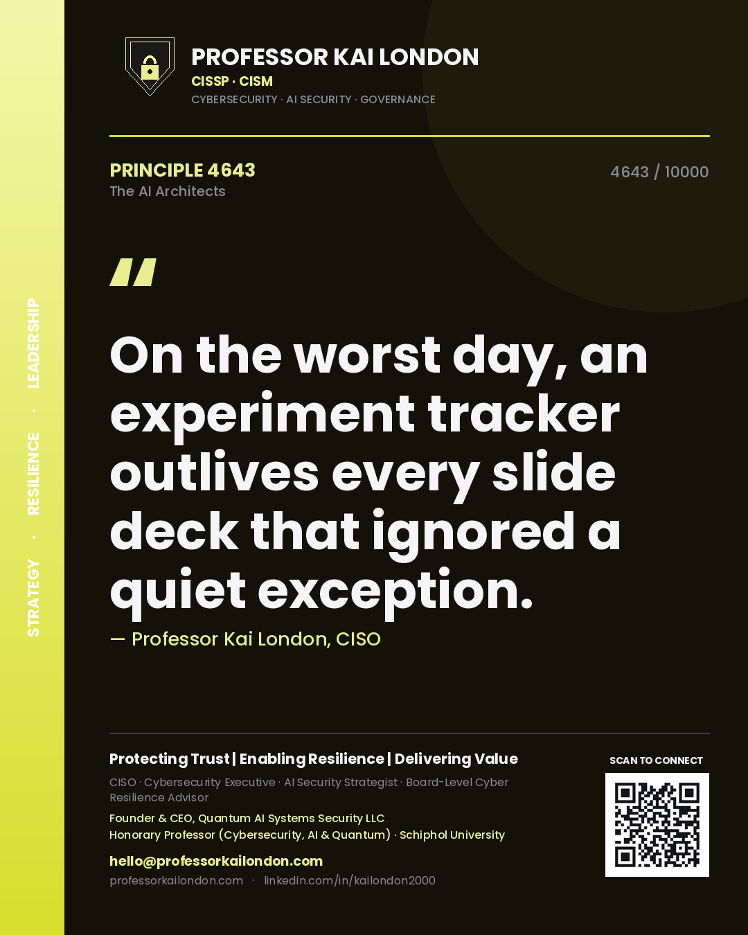 Quote card by Professor Kai London reading 'On the worst day, an experiment tracker outlives every slide deck that ignored a quiet exception.'. From the book The AI Architects.