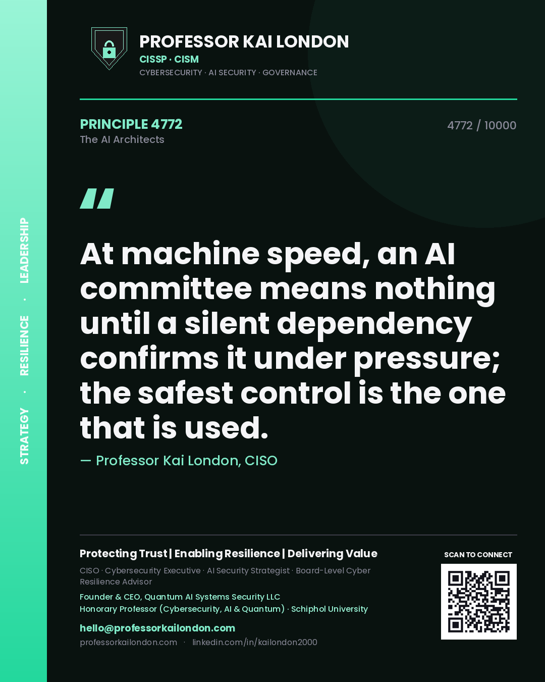 Quote card by Professor Kai London reading 'At machine speed, an AI committee means nothing until a silent dependency confirms it under pressure; the safest control is the one that is used.'. From the book The AI Architects.