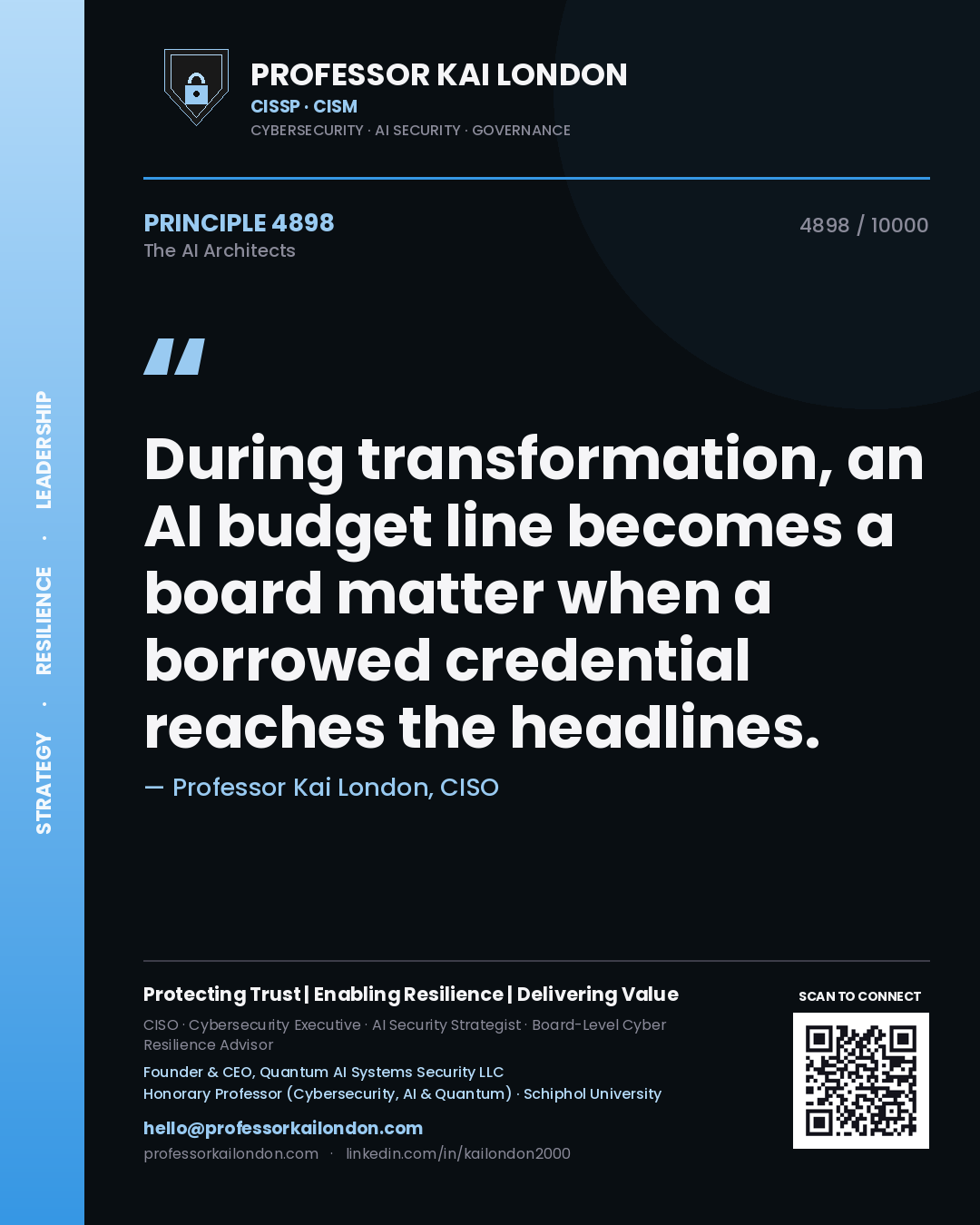 Quote card by Professor Kai London reading 'During transformation, an AI budget line becomes a board matter when a borrowed credential reaches the headlines.'. From the book The AI Architects.