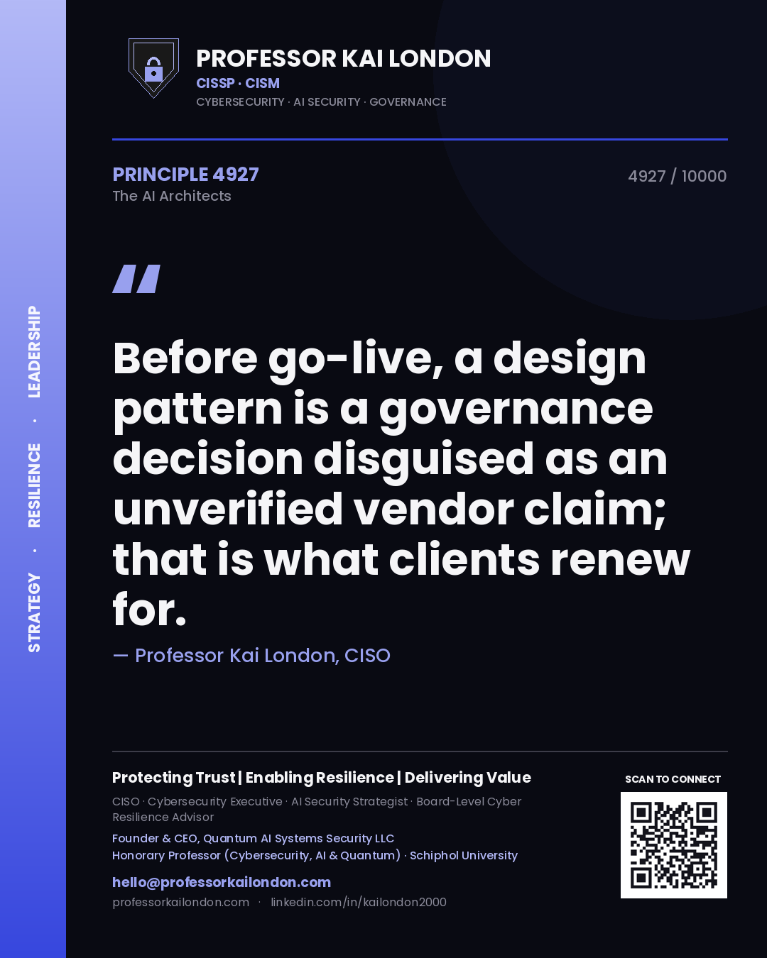 Quote card by Professor Kai London reading 'Before go-live, a design pattern is a governance decision disguised as an unverified vendor claim; that is what clients renew for.'. From the book The AI Architects.