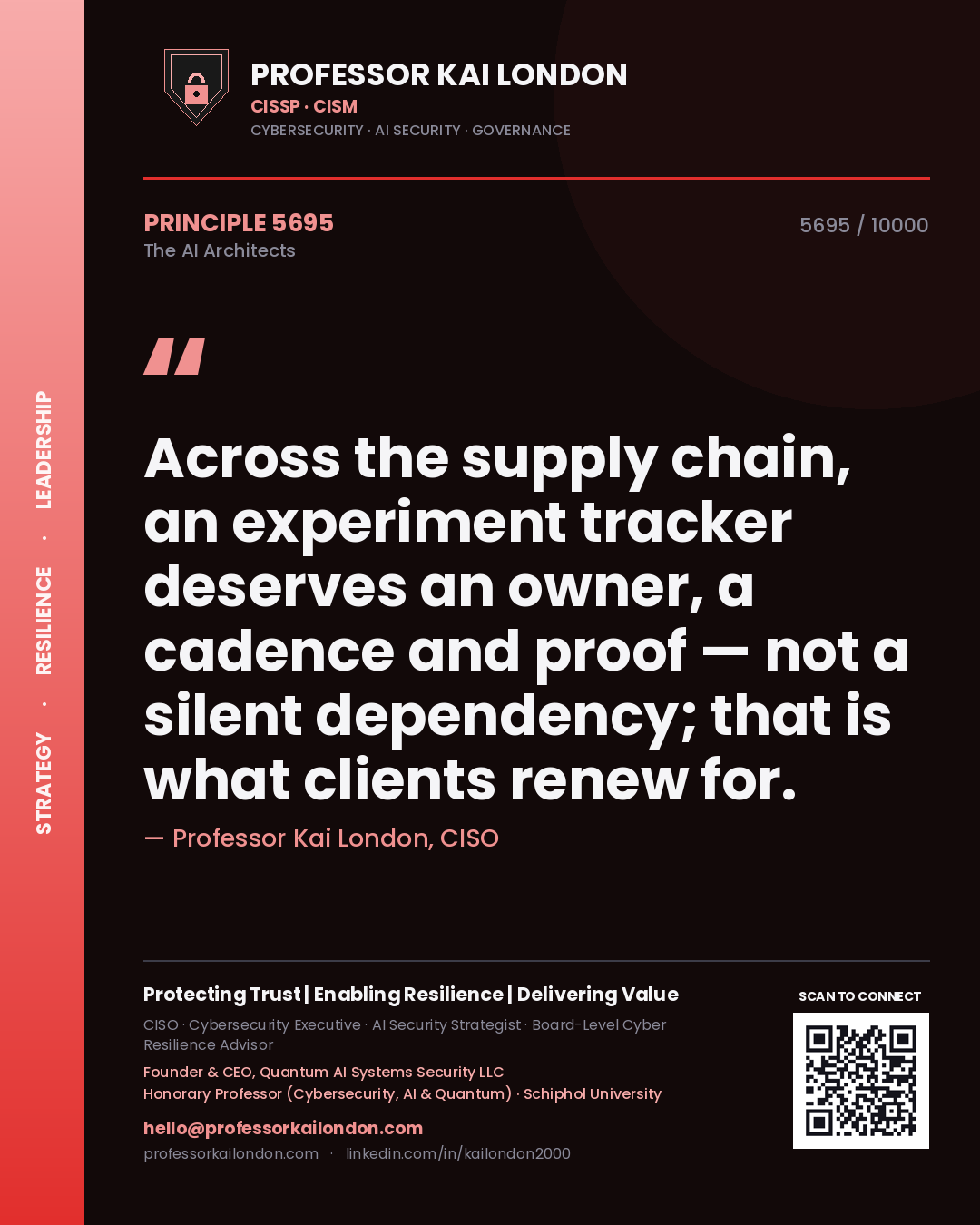 Quote card by Professor Kai London reading 'Across the supply chain, an experiment tracker deserves an owner, a cadence and proof — not a silent dependency; that is what clients renew for.'. From the book The AI Architects.