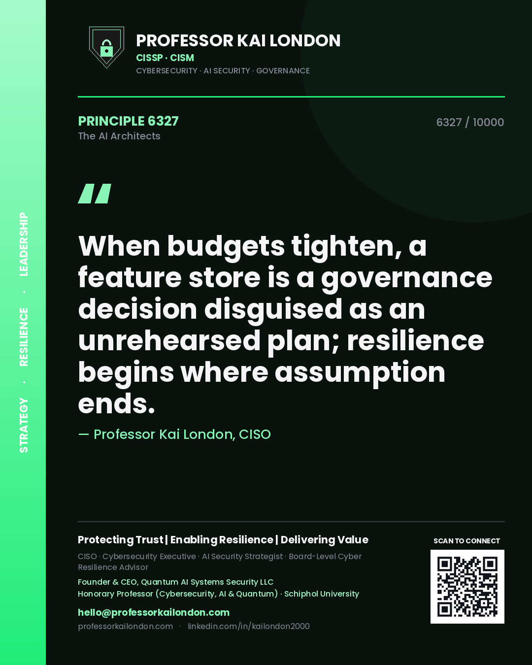 Professor Kai London principle 6327: When budgets tighten, a feature store is a governance decision disguised as an unrehearsed plan; resilience begins where assumption ends.