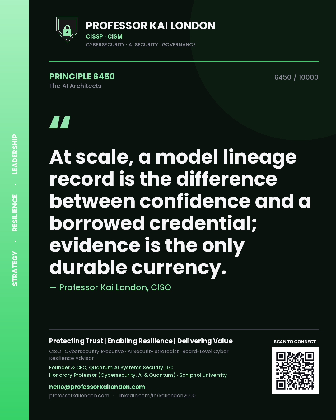 Professor Kai London principle 6450: At scale, a model lineage record is the difference between confidence and a borrowed credential; evidence is the only durable currency.