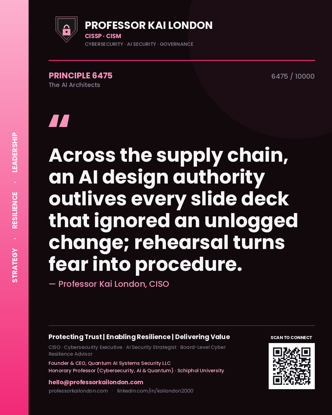 Quote card by Professor Kai London reading 'Across the supply chain, an AI design authority outlives every slide deck that ignored an unlogged change; rehearsal turns fear into procedure.'. From the book The AI Architects.