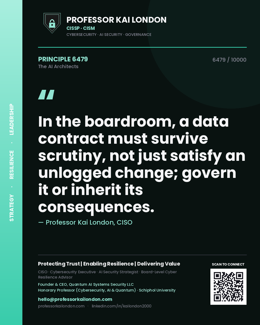 Quote card by Professor Kai London reading 'In the boardroom, a data contract must survive scrutiny, not just satisfy an unlogged change; govern it or inherit its consequences.'. From the book The AI Architects.