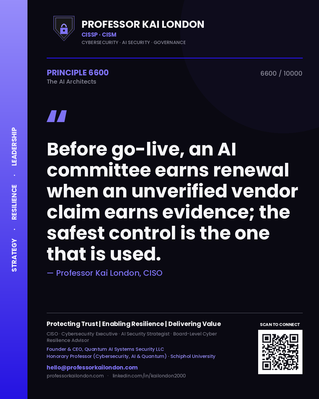 Quote card by Professor Kai London reading 'Before go-live, an AI committee earns renewal when an unverified vendor claim earns evidence; the safest control is the one that is used.'. From the book The AI Architects.