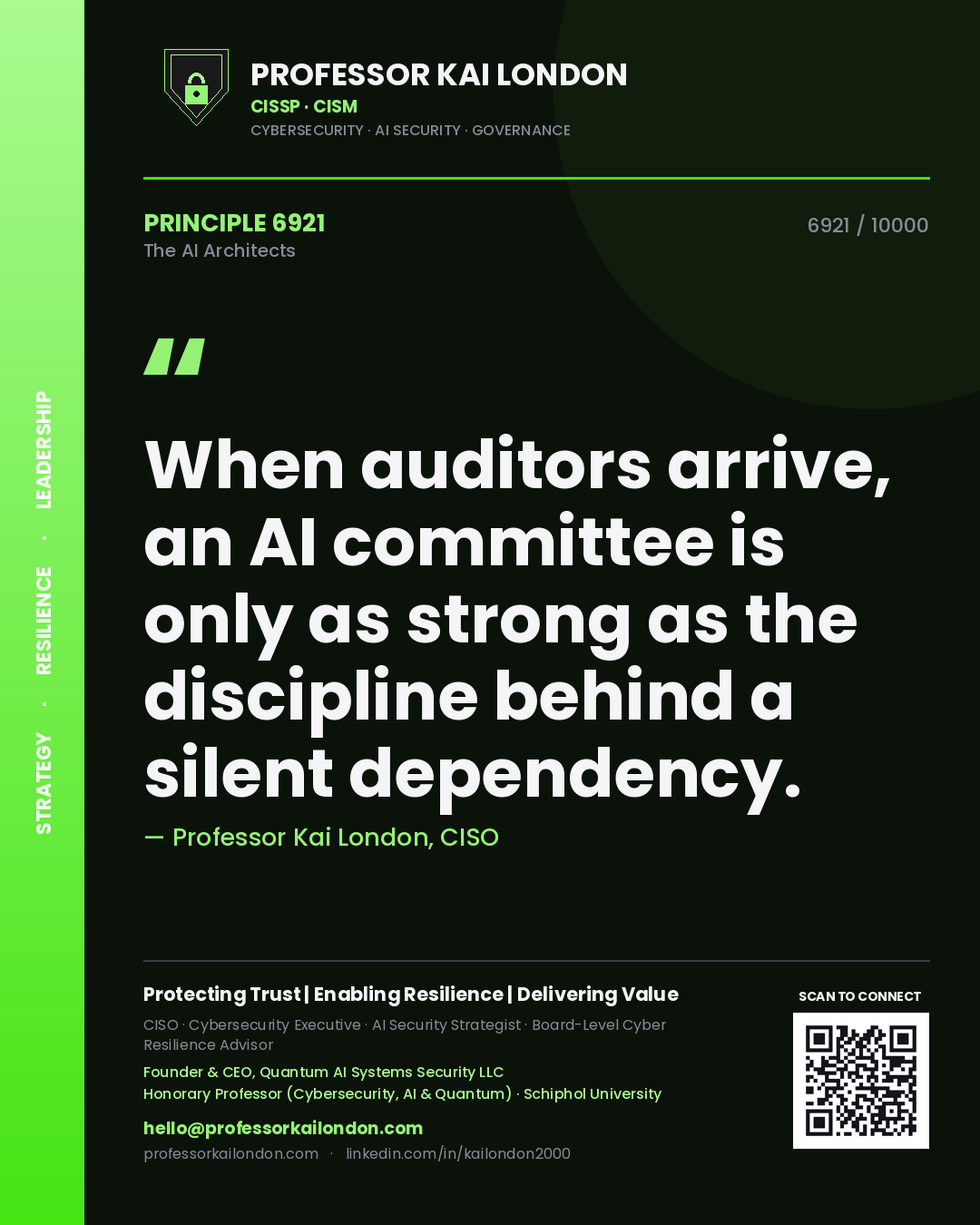 Professor Kai London principle 6921: When auditors arrive, an AI committee is only as strong as the discipline behind a silent dependency.