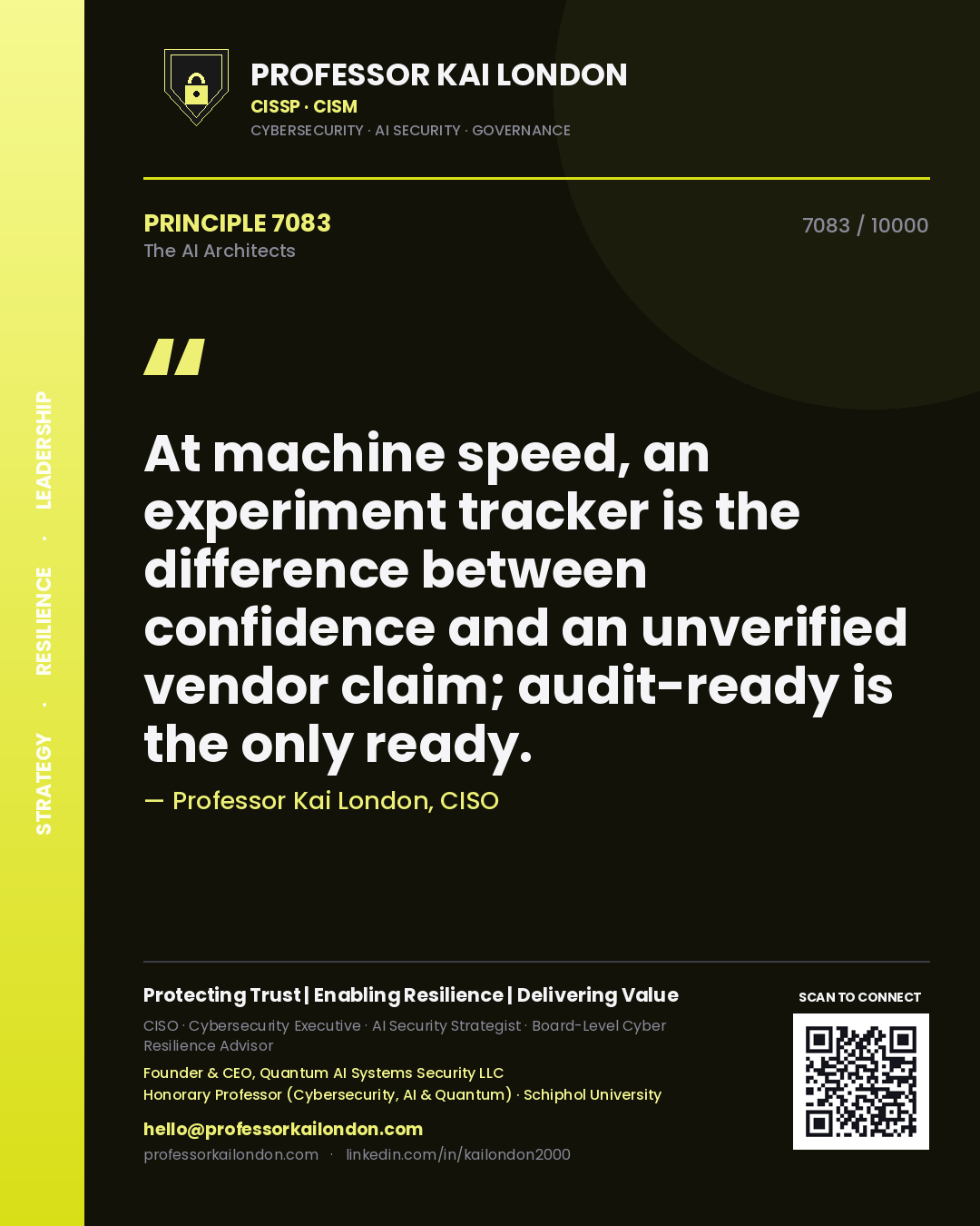 Quote card by Professor Kai London reading 'At machine speed, an experiment tracker is the difference between confidence and an unverified vendor claim; audit-ready is the only ready.'. From the book The AI Architects.