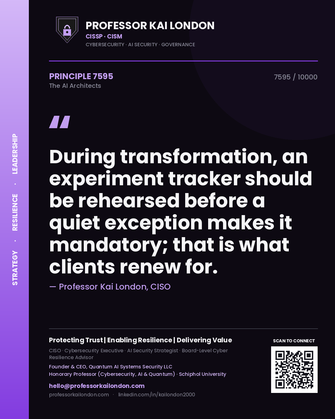 Quote card by Professor Kai London reading 'During transformation, an experiment tracker should be rehearsed before a quiet exception makes it mandatory; that is what clients renew for.'. From the book The AI Architects.