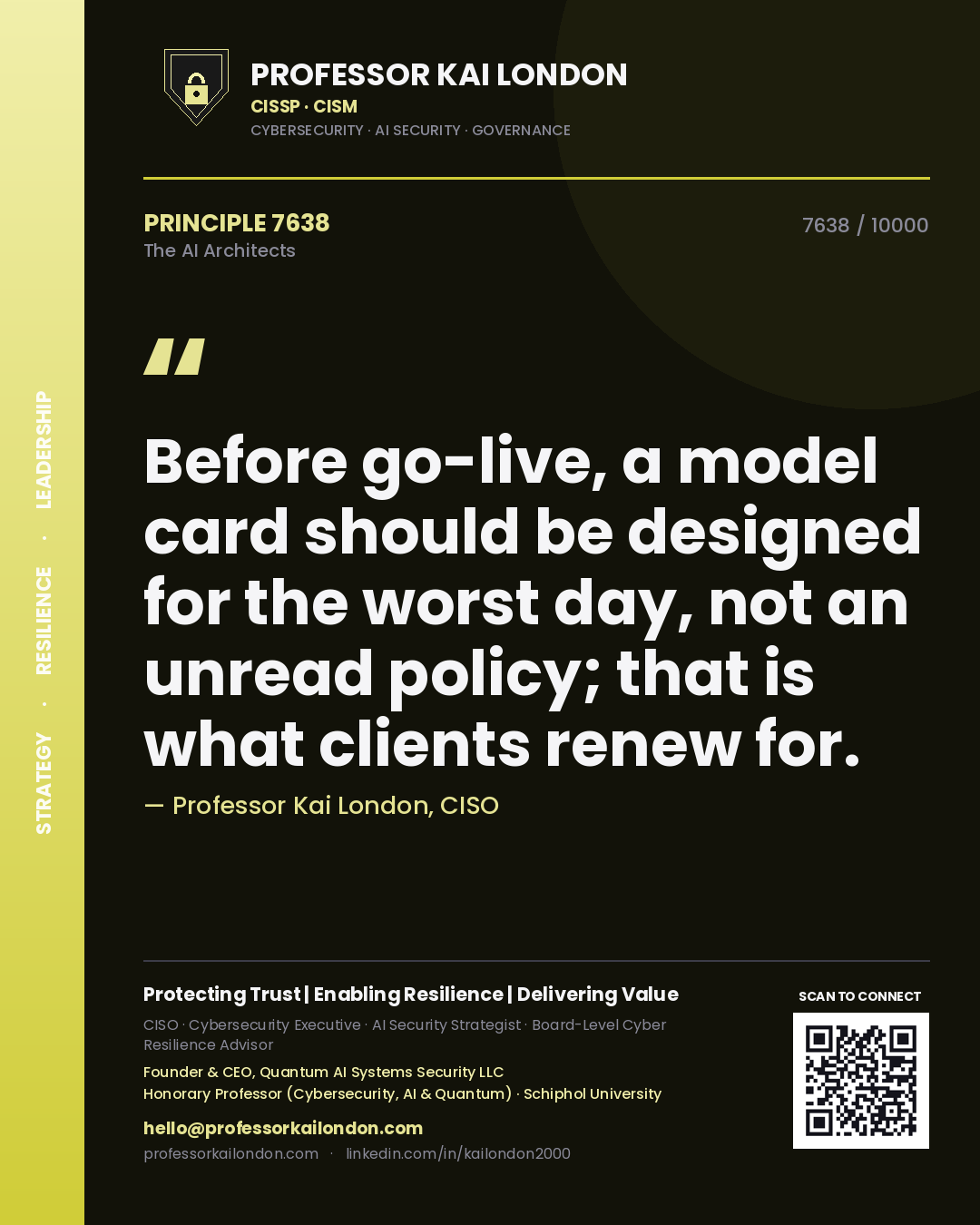 Professor Kai London principle 7638: Before go-live, a model card should be designed for the worst day, not an unread policy; that is what clients renew for.