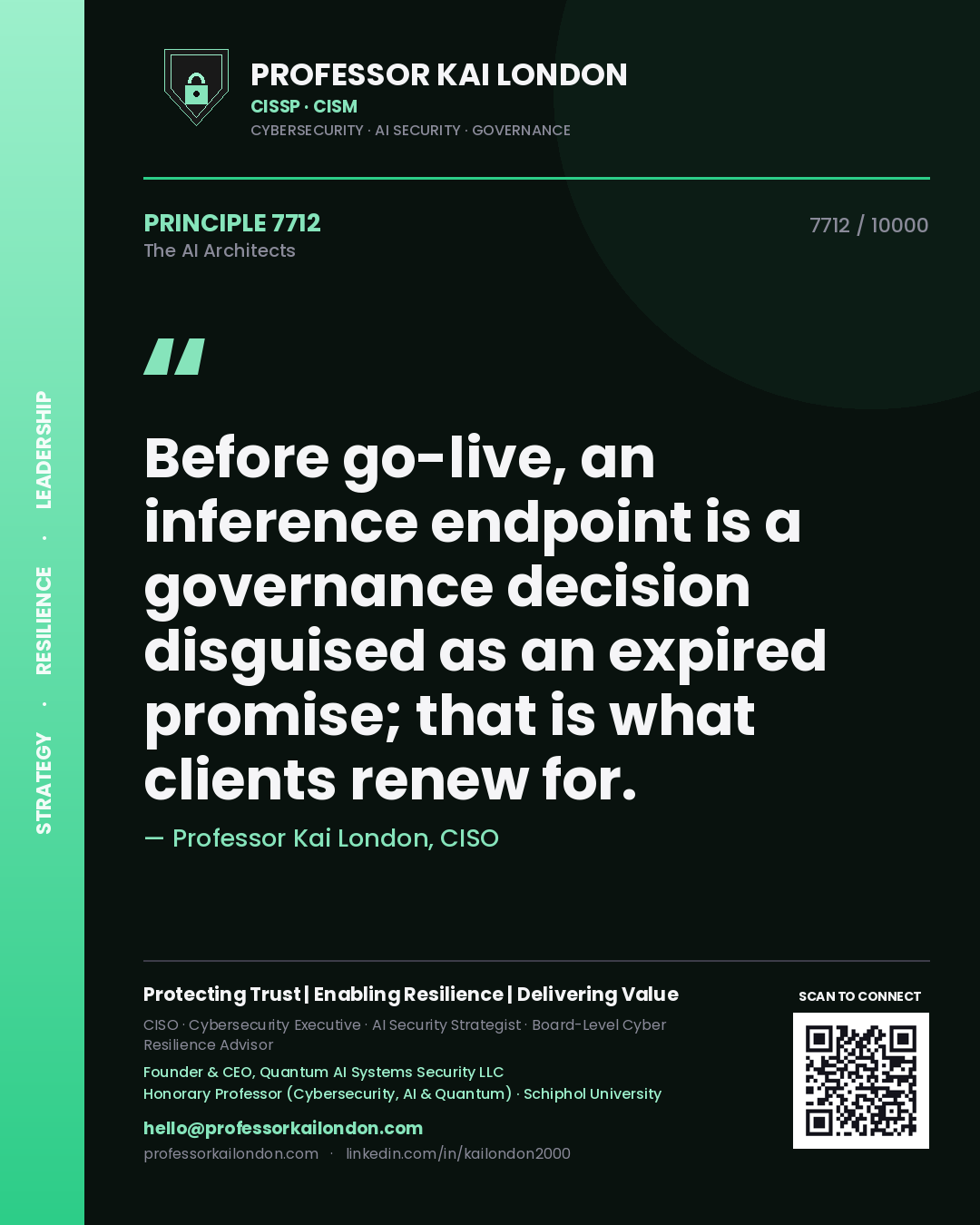 Professor Kai London principle 7712: Before go-live, an inference endpoint is a governance decision disguised as an expired promise; that is what clients renew for.