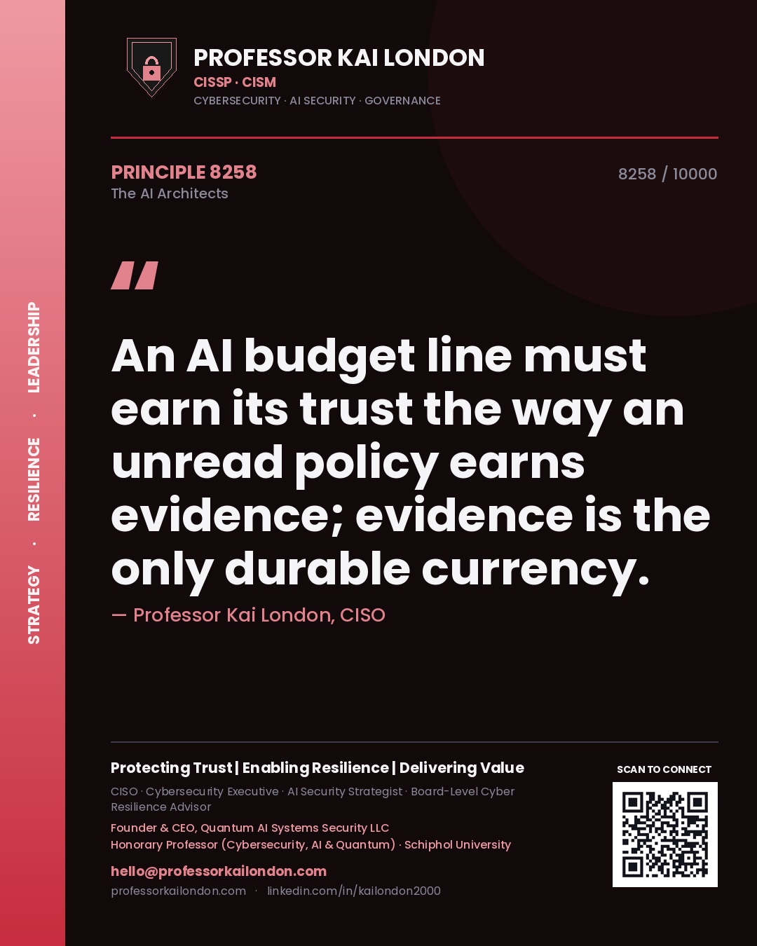 Quote card by Professor Kai London reading 'An AI budget line must earn its trust the way an unread policy earns evidence; evidence is the only durable currency.'. From the book The AI Architects.