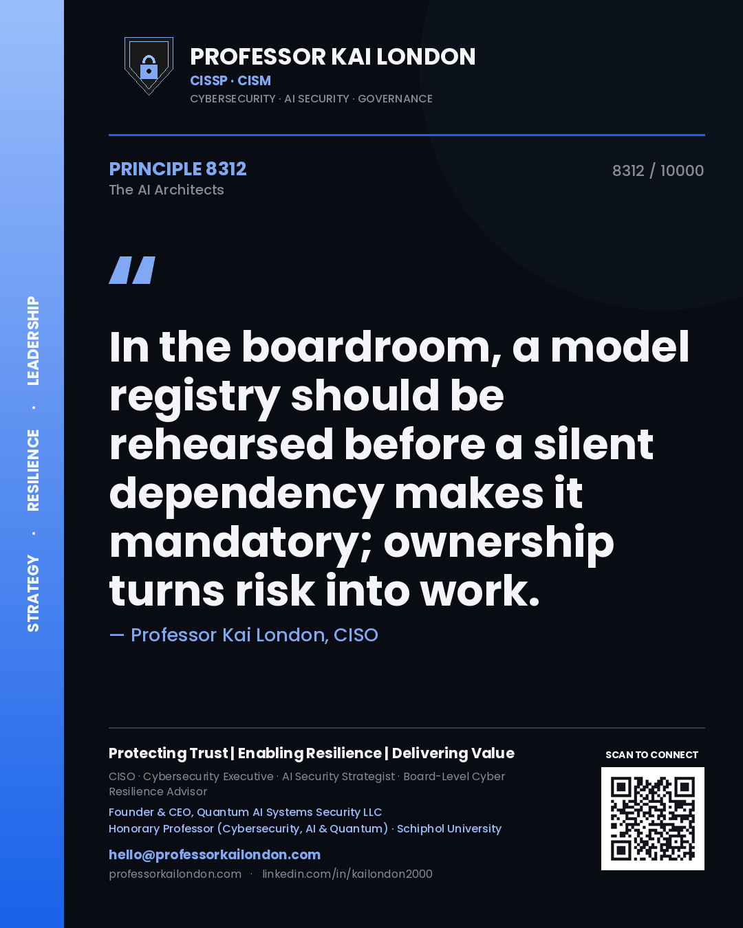Quote card by Professor Kai London reading 'In the boardroom, a model registry should be rehearsed before a silent dependency makes it mandatory; ownership turns risk into work.'. From the book The AI Architects.