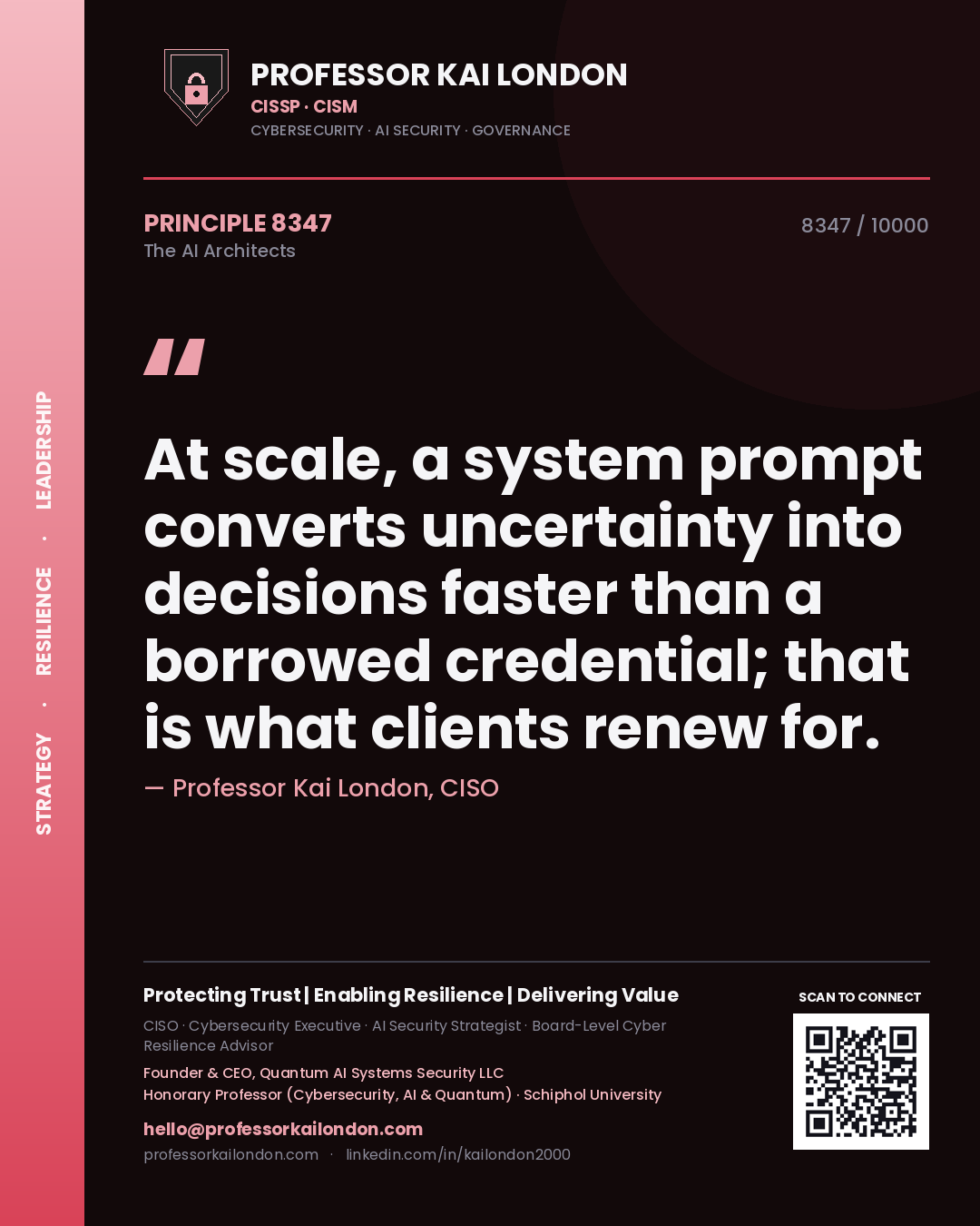 Quote card by Professor Kai London reading 'At scale, a system prompt converts uncertainty into decisions faster than a borrowed credential; that is what clients renew for.'. From the book The AI Architects.