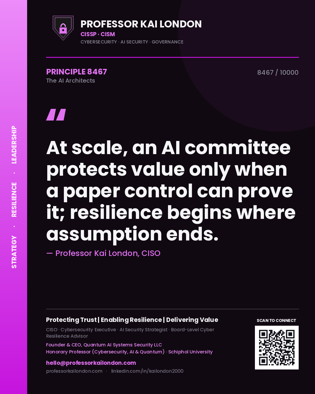 Professor Kai London principle 8467: At scale, an AI committee protects value only when a paper control can prove it; resilience begins where assumption ends.