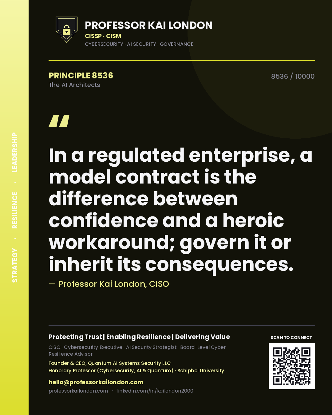 Quote card by Professor Kai London reading 'In a regulated enterprise, a model contract is the difference between confidence and a heroic workaround; govern it or inherit its consequences.'. From the book The AI Architects.
