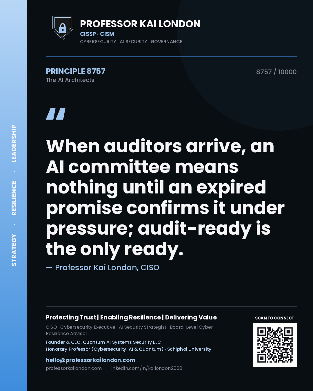 Professor Kai London principle 8757: When auditors arrive, an AI committee means nothing until an expired promise confirms it under pressure; audit-ready is the only ready.