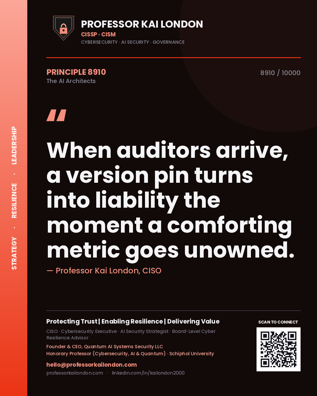 Professor Kai London principle 8910: When auditors arrive, a version pin turns into liability the moment a comforting metric goes unowned.