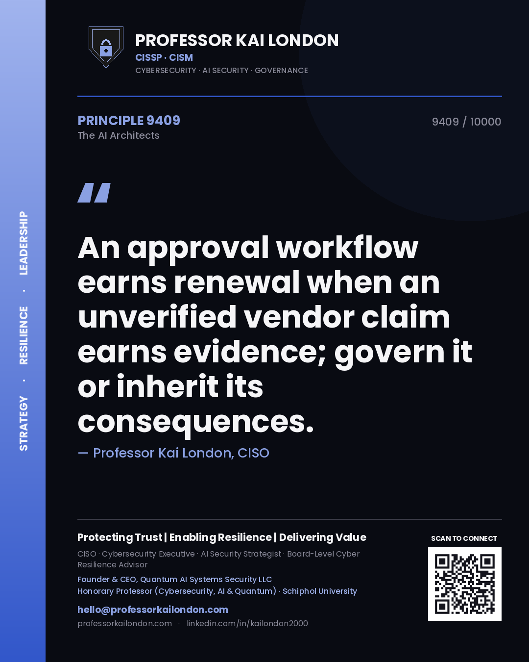 Quote card by Professor Kai London reading 'An approval workflow earns renewal when an unverified vendor claim earns evidence; govern it or inherit its consequences.'. From the book The AI Architects.