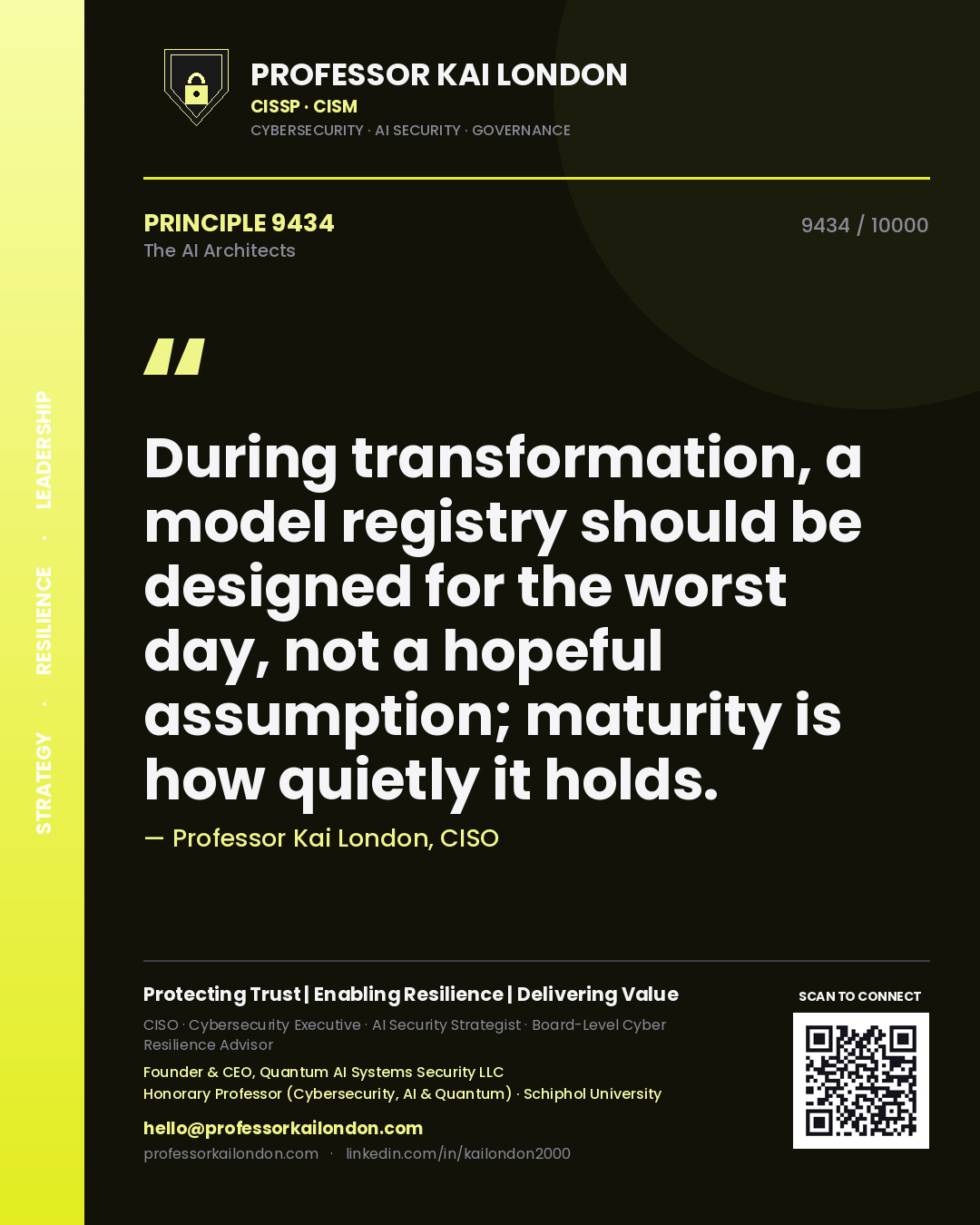Professor Kai London principle 9434: During transformation, a model registry should be designed for the worst day, not a hopeful assumption; maturity is how quietly it holds.