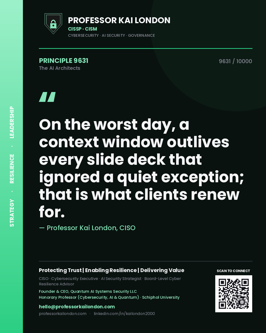 Quote card by Professor Kai London reading 'On the worst day, a context window outlives every slide deck that ignored a quiet exception; that is what clients renew for.'. From the book The AI Architects.