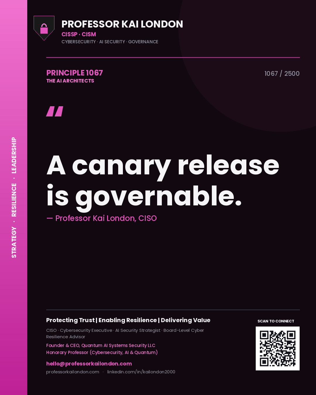 Professor Kai London principle 1067: A canary release is governable.