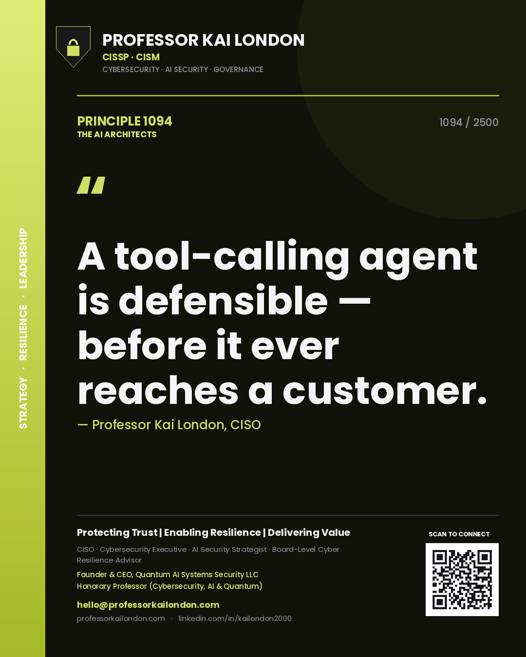 Professor Kai London principle 1094: A tool-calling agent is defensible — before it ever reaches a customer.