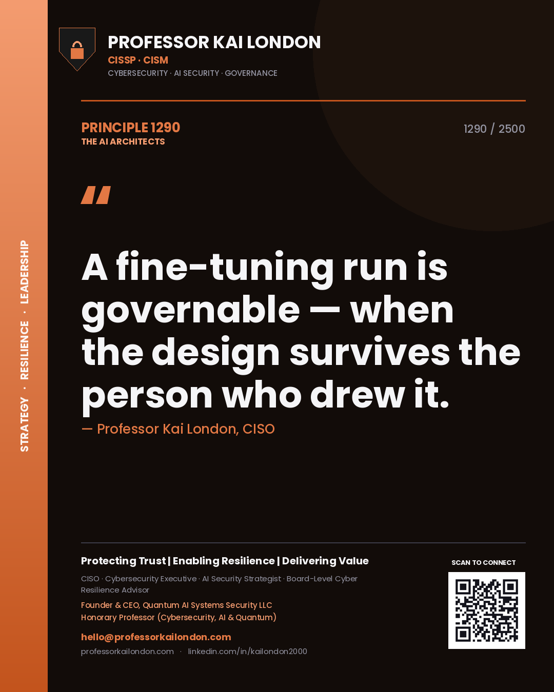 Professor Kai London principle 1290: A fine-tuning run is governable — when the design survives the person who drew it.
