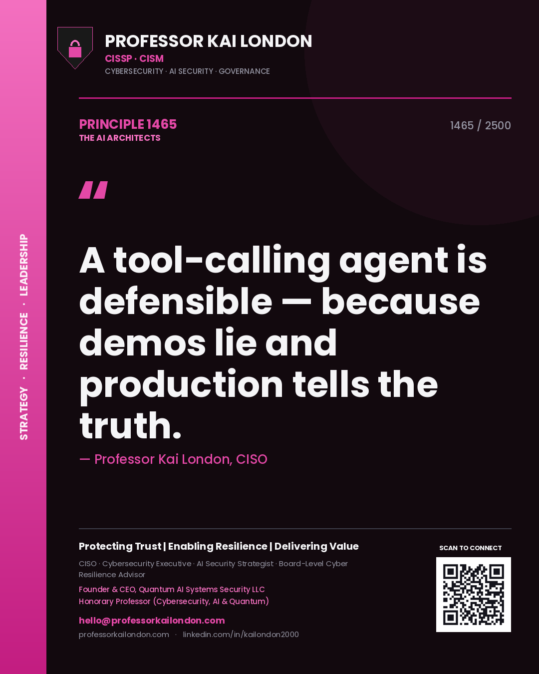 Quote card by Professor Kai London reading 'A tool-calling agent is defensible — because demos lie and production tells the truth.'. From the book The AI Architects.