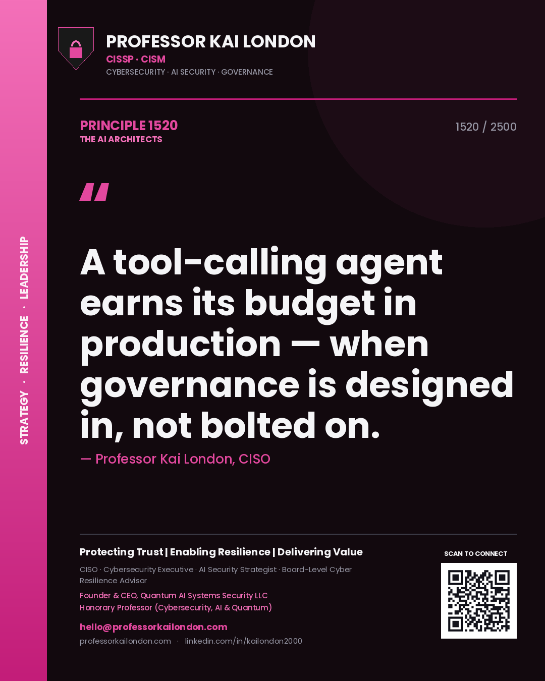 Quote card by Professor Kai London reading 'A tool-calling agent earns its budget in production — when governance is designed in, not bolted on.'. From the book The AI Architects.