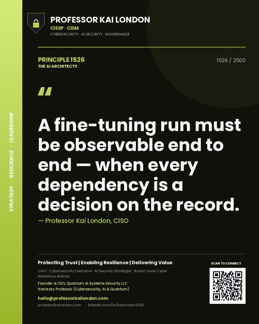 Quote card by Professor Kai London reading 'A fine-tuning run must be observable end to end — when every dependency is a decision on the record.'. From the book The AI Architects.