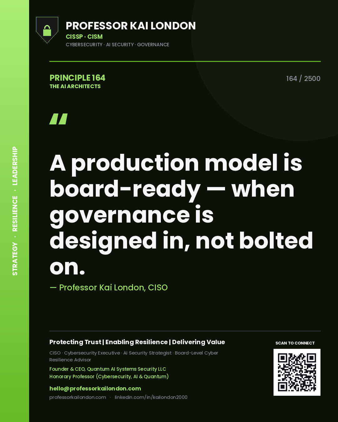Quote card by Professor Kai London reading 'A production model is board-ready — when governance is designed in, not bolted on.'. From the book The AI Architects.