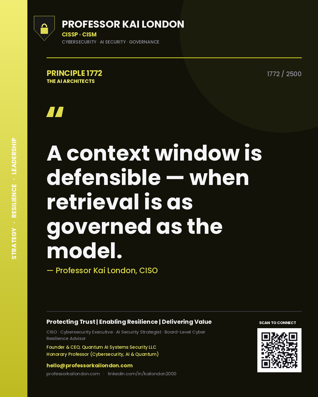 Professor Kai London principle 1772: A context window is defensible — when retrieval is as governed as the model.